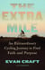 The Extra Mile - An Extraordinary Cycling Journey to Find Faith and Purpose
