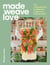 Made Weave Love - 20+ contemporary handwoven projects to craft at home