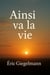 Ainsi va la vie