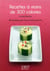 Le petit livre de - recettes à moins de 300 calories