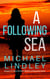 A Following Sea - The "Hanna and Alex" Low Country Mystery and Suspense Series, #2