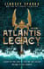Atlantis Legacy: Volume 1 - Atlantis Legacy Omnibus, #1