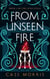 From Unseen Fire - The Aven Cycle
