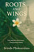 Roots and Wings