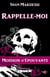 Moisson d'épouvante, T1 : Rappelle-moi