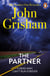 The Partner - A gripping crime thriller from the Sunday Times bestselling author of mystery and suspense