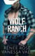 ungezähmt - Wolf Ranch, #1