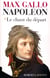 Napoléon - Tome 1 Le chant du départ - 1769-1799 - Le chant du départ
