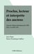 Proclus, lecteur et interprète des anciens - Actes du Colloque international du CNRS, Paris, 2-4 octobre 1985