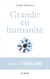 Grandir en humanité