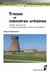 Traces et mémoires urbaines - Enjeux sociaux de la patrimonialisation et de la démolition