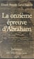 La onzième épreuve d'Abraham - Ou De la fraternité