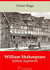 William Shakespeare – suivi d'annexes - Nouvelle édition 2019