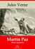 Martin Paz – suivi d'annexes - Nouvelle édition 2019
