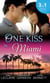 One Kiss In… Miami - Nothing Short of Perfect / Reunited…With Child / Her Innocence, His Conquest