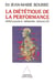 La Diététique de la performance - Intelligence, mémoire, sexualité
