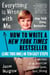 How to Write a New York Times Bestseller in Ten Easy Steps - A Memoir of an American Childhood Gone, Well, Wrong