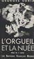 L'orgueil et la nuée - Pièce en trois actes (4 tableaux)