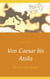 Von Caesar bis Attila - Ein historischer Roman