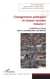 Changements politiques et classes sociales - Volume 1 - Le Brésil et la France dans la mondialisation néo-libérale
