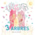 3 arbres