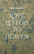 Love Letters to Heaven - Ein halbes Jahr ohne dich