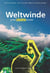 Weltwinde - In den Dschungel verweht