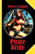 Pirate Bride - A tale for strong nerves: only read it if you dare!