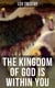 THE KINGDOM OF GOD IS WITHIN YOU - Crucial Book for Understanding Tolstoyan, Nonviolent Resistance and Christian Anarchist Movements
