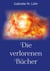 Die verlorenen Bücher