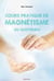 Cours pratique de magnétisme au quotidien