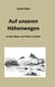 Auf unseren Höhenwegen - In den Alpen von Hütte zu Hütte