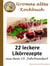 Uromas altes Kochbuch - 22 leckere Likörrezepte aus dem 19. Jahrhundert
