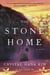 The Stone Home - A Novel
