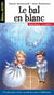 Biblio Boom 21 - Le Bal en blanc - Le Bal en blanc
