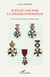 Il était une fois la Légion d'honneur - De la croix des braves au ruban rouge