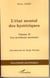 L'état mental des hystériques (Volume II) - Les accidents mentaux