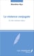 La violence conjugale - Un fait vraiment tabou