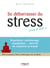 Se débarrasser du stress (pour de bon !)