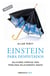 Einstein para despistados - Soluciones atómicas para problemas relativamente graves