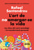 L'art de no amargar-se la vida (edició especial) - Les claus del canvi psicològic i la transformació personal