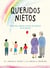 Queridos nietos - Recuerdos, alegrías y perlas de sabiduría de los abuelos