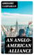 An Anglo-American Alliance - A Serio-Comic Romance and Forecast of the Future