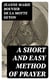 A Short And Easy Method of Prayer