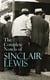 The Complete Novels of Sinclair Lewis - Main Street, Babbitt, It Can't Happen Here, Arrowsmith, Elmer Gantry, Dodsworth, Free Air, Mantrap…