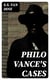 Philo Vance's Cases - Mystery Collection
