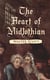 The Heart of Midlothian - Historical Novel
