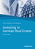 Investing in German Real Estate - A practical guide