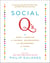 Social Q's - How to Survive the Quirks, Quandaries and Quagmires of Today
