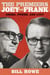 The Premiers Joey and Frank - Greed, Power, and Lust
